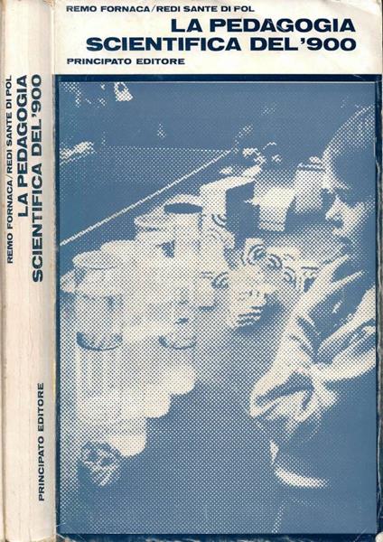 La pedagogia scientifica del '900 - Remo Fornaca - copertina