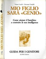 Mio figlio sarà genio