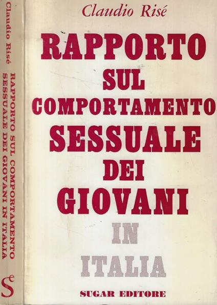 Rapporto sul comportamento sessuale dei giovani in Italia - Claudio Risé - copertina