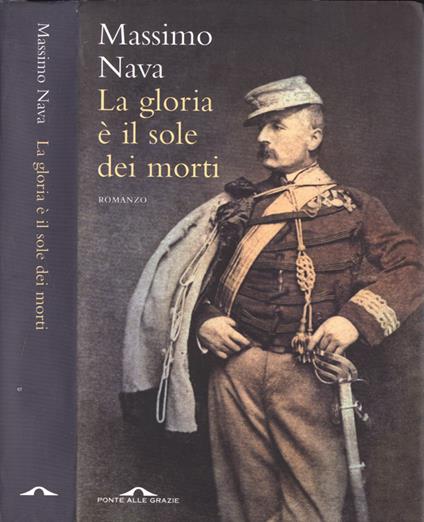La gloria è il sole dei morti - Massimo Nava - copertina