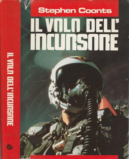 Il volo dell'incursore - Stephen Coonts - copertina