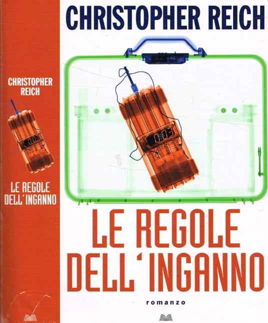 Le regole dell'inganno - Christopher Reich - copertina