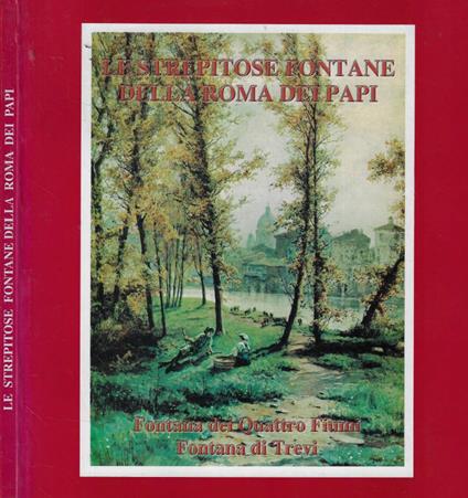 Le strepitose fontane della Roma dei Papi - Luigi Devoti - copertina