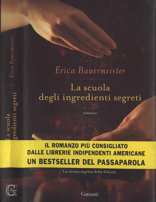 La scuola degli ingredienti segreti - Erica Bauermeister - copertina