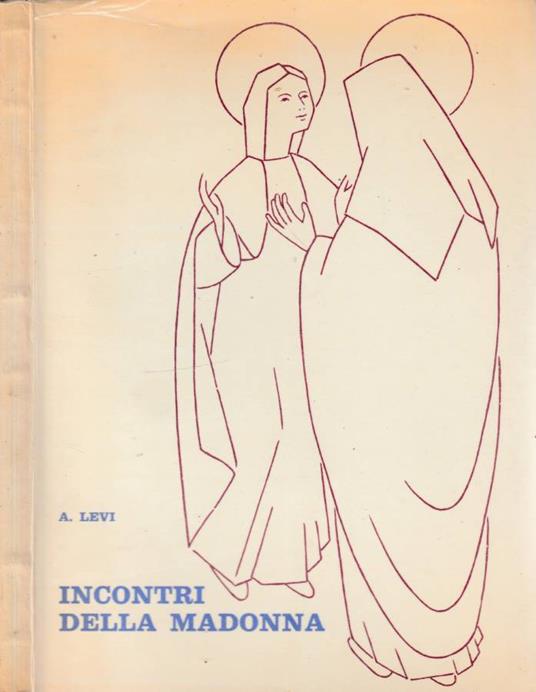 Incontri della madonna - Abramo Levi - copertina