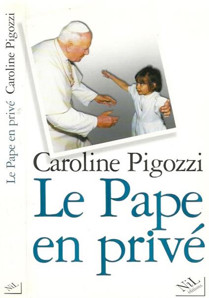 Le Pape en prive - Caroline Pigozzi - copertina
