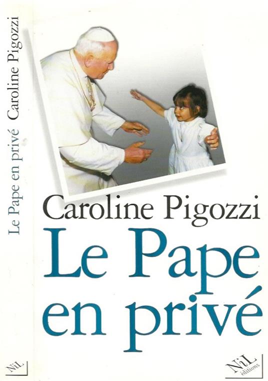 Le Pape en prive - Caroline Pigozzi - copertina