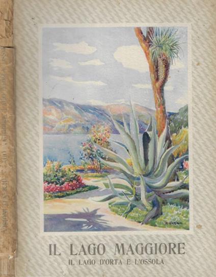 Il Lago Maggiore- Il Lago D'Orta e L'Ossola - Renzo Boccardi - copertina