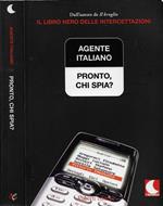Pronto, chi spia?