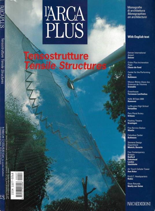L' Arcaplus. La rassegna di architettura contemporanea internazionale. Anno VII - N. 27 - IV Trimestre 2000. Tensostrutture/Tensile Structures - copertina