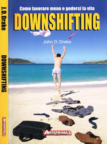 Downshifting - John D. Drake - copertina