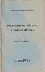 Dalla conferenza della pace la condanna all'esodo