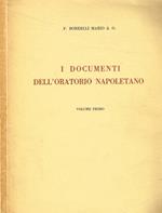 I documenti dell'oratorio napoletano vol.I