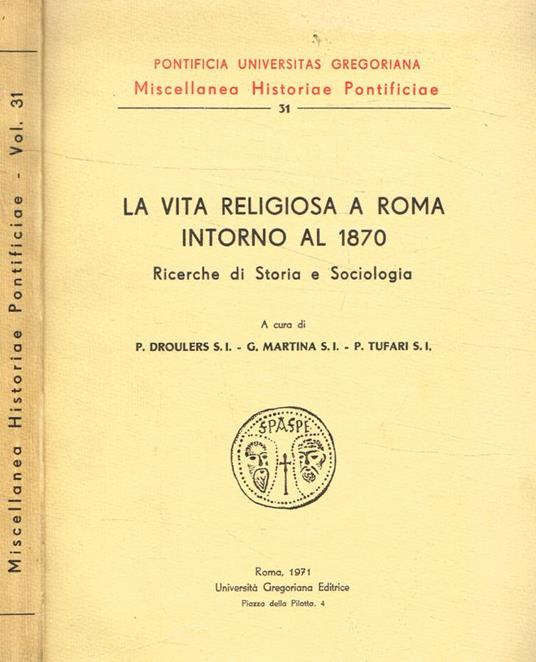 La vita religiosa a Roma intorno al 1870. Ricerche di storia e sociologia - copertina
