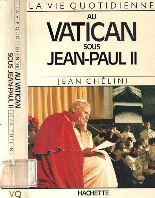 La vie quotidienne au Vatican sous Jean-Paul II - copertina