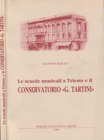 Le scuole musicali a Trieste e il Conservatorio "G. Tartini" - copertina