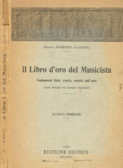 Il libro d'oro del Musicista - Domenico Alaleona - copertina
