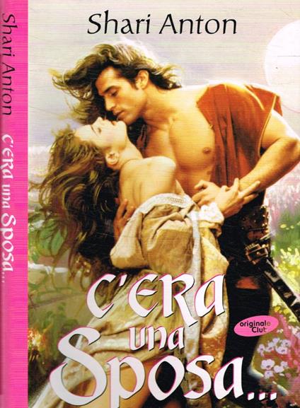 C'era una sposa… - Shari Anton - copertina