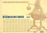 Un secolo di arte grafica 1876-1976