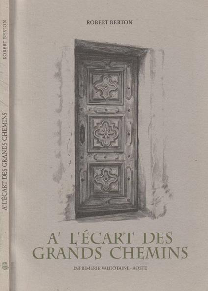 A' l'ecart des grands chemins - Robert Berton - copertina
