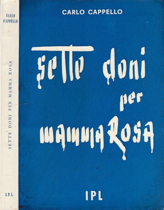 Sette doni per mamma Rosa - Carlo Cappello - copertina