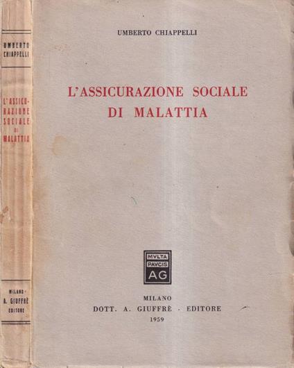 L' assicurazione sociale di malattia - Umberto Chiappelli - copertina