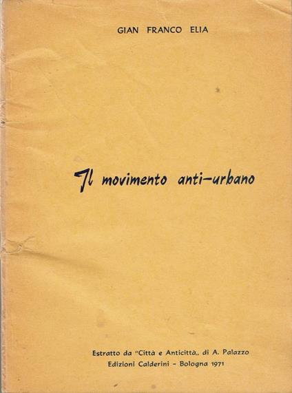 I movimento anti-urbano - Gian Franco Elia - copertina