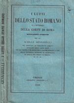 I lutti dello Stato Romano e l'avvenire della corte di Roma. Rivelazioni storiche del cav. Achille Gennarelli