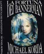 La fortuna dei Bannerman