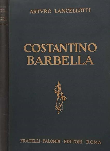 Costantino Barbella (1852 - 1925) - Arturo Lancellotti - copertina
