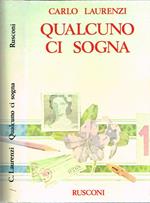 Qualcuno ci sogna