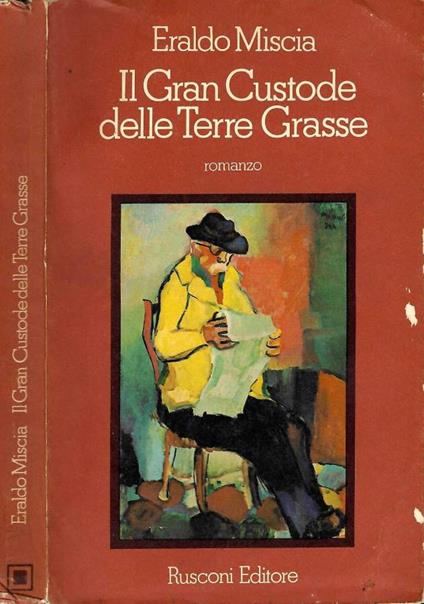 Il gran custode delle terre grasse - Eraldo Miscia - copertina