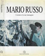 Mario Russo. L'uomo e le sue immagini