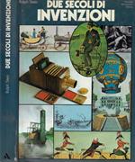 Due secoli di invenzioni