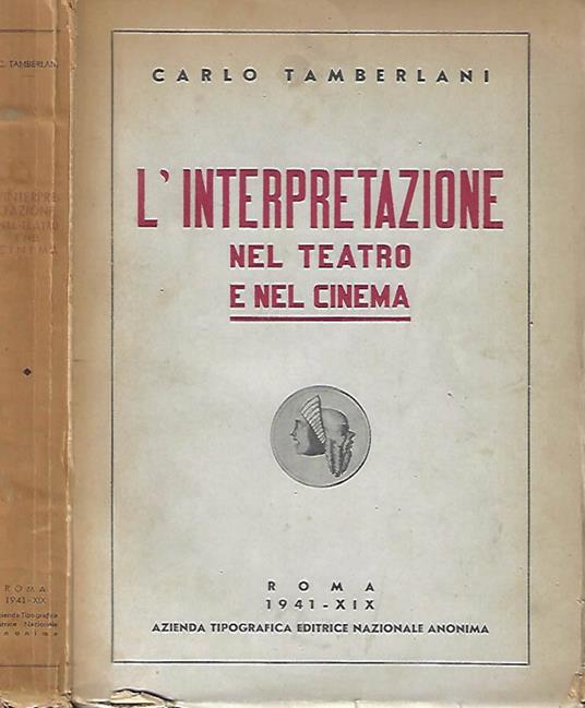 L' Interpretazione nel teatro e nel cinema - Carlo Tamberlani - copertina