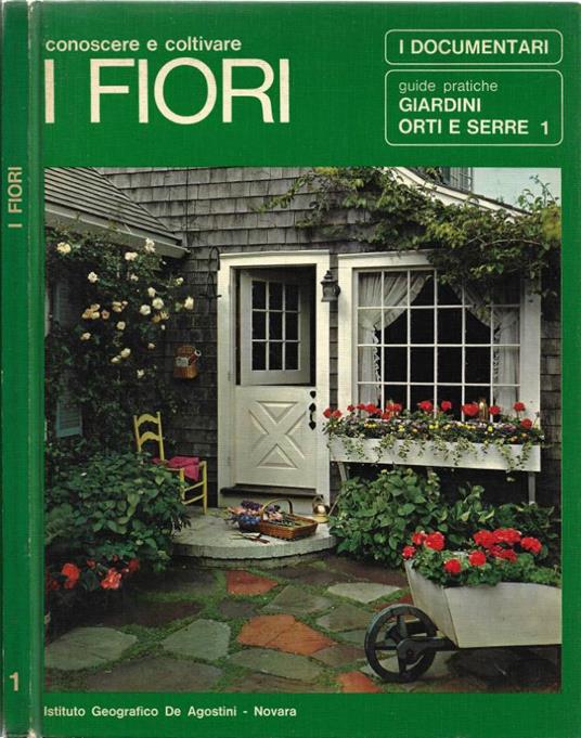 Conoscere e coltivare i fiori - Uberto Tosco - copertina