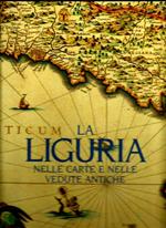 Liguria nelle carte e nelle vedute antiche