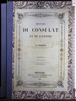 Histoire Du Consulat Et De L'Empire. Livr 7