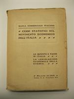 Cenni statistici sul movimento economico dell'Italia. Le imposte e tasse in Italia. La legislazione economica della guerra. Milano 1918. Anno X - Volume XII