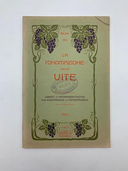 La concimazione della vite. Ufficio d'incoraggiamento per esperienze di concimazione - Riccardo Mariani - copertina