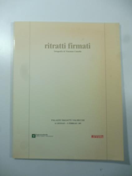 Ritratti firmati. Fotografie di Vincenzo Castella - Arturo C. Quintavalle - copertina