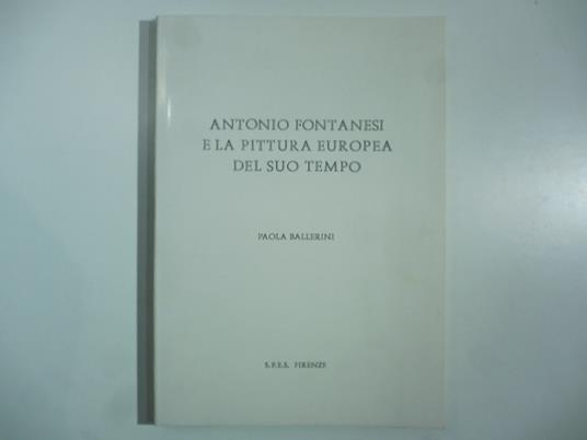 Antonio Fontanesi e la pittura europea del suo tempo - Paola Ballerini - copertina