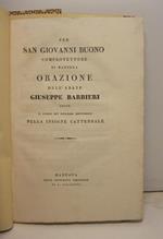 Per San Giovanni Buono comprotettore di Mantova. Orazione dell'abate Giuseppe Barbieri detta il giorno XXV novembre MDCCCXXXIII nella insigne cattedrale