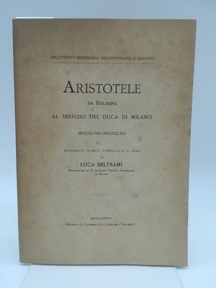 Aristotele da Bologna al servizio del Duca di Milano Documenti inediti - Luca Beltrami - copertina