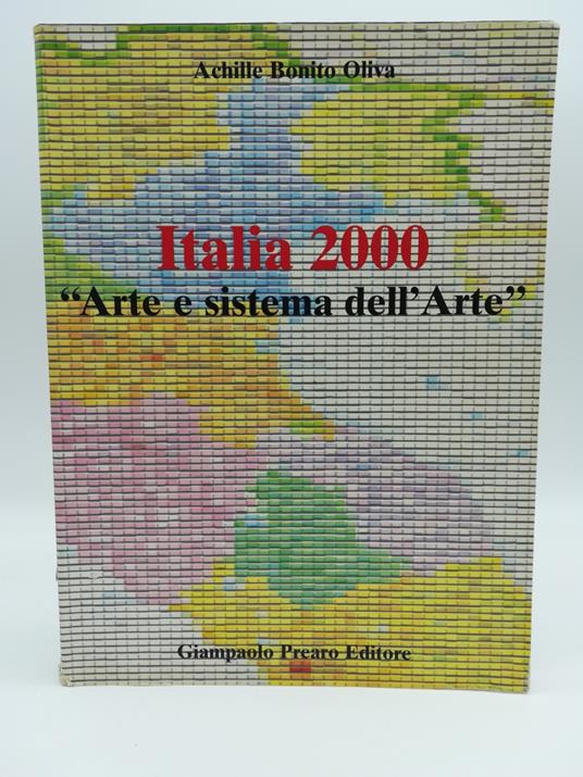 Italia 2000. Arte e sistema dell'arte - Achille Bonito Oliva - copertina