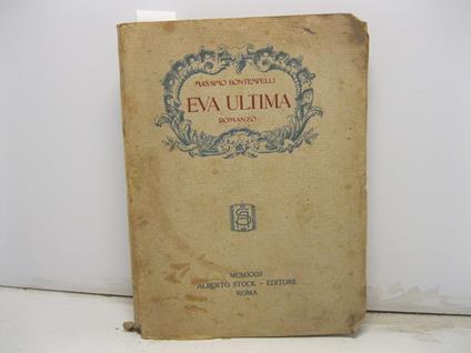 Eva ultima. Romanzo - Massimo Bontempelli - copertina