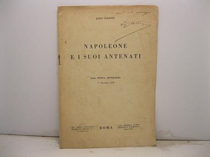 Napoleone e i suoi antenati. Dalla Nuova Antologia - 1o Novembre 1927 - Luigi Coletti - copertina