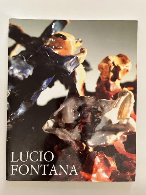 Lucio Fontana. Via Crucis 1947. Galleria d'arte Niccoli, Parma - Enrico Crispolti - copertina