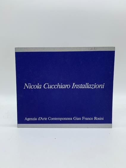 Nicola Cucchiaro. Installazioni - Roberto Daolio - copertina