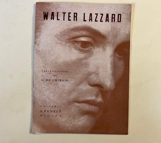 Walter Lazzaro presentato da Giorgio de Chirico - Giorgio De Chirico - copertina